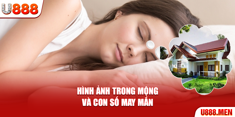 Mơ Thấy Nhà Mới - Điềm Báo Và Bộ Số Chuẩn Nhất 2025 Hình ảnh trong mộng và con số may mắn